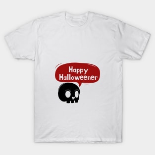 Happy Halloweener T-Shirt